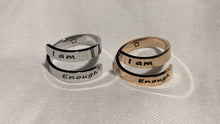 Load image into Gallery viewer, "I Am Enough" Positive Affirmation Ring